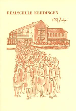 "Titelblatt Jubiläumsschrift 100 Jahre Realschule Kehdingen in Freiburg (Elbe)"